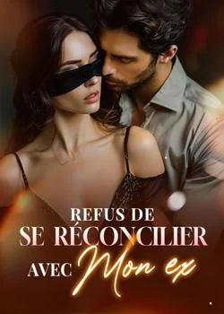Refus de se réconcilier avec mon ex