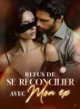 Refus de se réconcilier avec mon ex cover