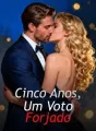 Cinco Anos, Um Voto Forjado cover