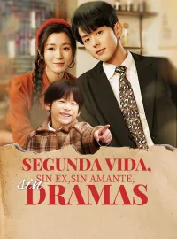 Segunda vida, sin ex, sin amante, sin dramas