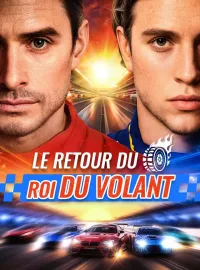 Le Retour du Roi du Volant