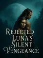 Rejected Luna's Silent Vengeance cover
