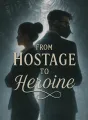 From Hostage to Heroine cover