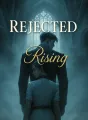 Rejected & Rising cover