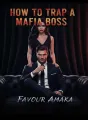 HOW TO TRAP A MAFIA BOSS cover