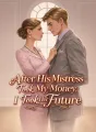 After His Mistress Took My Money, I Took Her Future cover