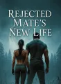 Rejected Mate's New Life cover