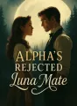 Alpha's Rejected Luna Mate cover