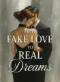 From Fake Love to Real Dreams cover