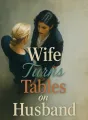 Wife Turns Tables on Husband cover