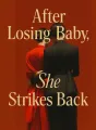 After Losing Baby, She Strikes Back cover