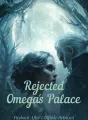 Rejected Omega's Palace Payback After Cliffside Betrayal cover
