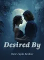 Desired by Mate's Alpha Brother cover