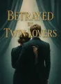 Betrayed by Twin Lovers cover