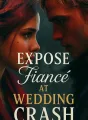 Expose Fiancé at Wedding Crash cover