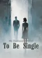 My Husband Pretend to Be Single cover