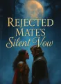 Rejected Mate's Silent Vow cover