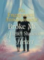 His Engagement Announcement Broke My Already Shattered Heart cover