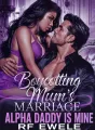 Boycotting Mum's Marriage: Alpha Daddy is Mine cover
