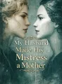 My Husband Made His Mistress a Mother cover