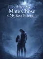 After My Mate Chose My Best Friend cover