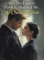 After His Fiancée Publicly Shamed Me, He Chose My Side cover