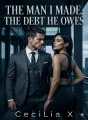 The Man I Made, The Debt He Owes cover