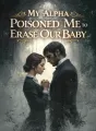 My Alpha Poisoned Me to Erase Our Baby cover