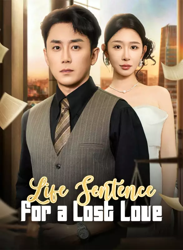 Life Sentence for a Lost Love