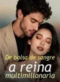 De bolsa de sangre a reina multimillonaria cover