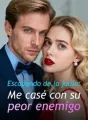 Escapando de la jaula: Me casé con su peor enemigo cover