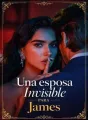 Una Esposa Invisible para James cover