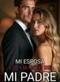 Mi esposa, la amante de mi padre cover