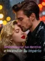 Desenmascarar Sus Mentiras e Incendiar Su Imperio cover