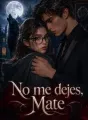 No me dejes, Mate cover