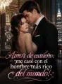 Amor de ensueño: ¡me casé con el hombre más rico del mundo! cover