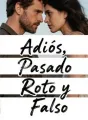 Adiós, Pasado Roto y Falso cover