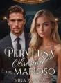 Perversa obsesión del mafioso cover