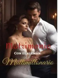 Matrimonio con el alemán multimillonario