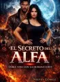 EL SECRETO DEL ALFA. Doble vida con la humana curvy  cover
