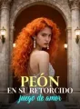 Peón en su retorcido juego de amor cover