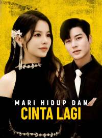 Mari Hidup dan Mencintai Lagi