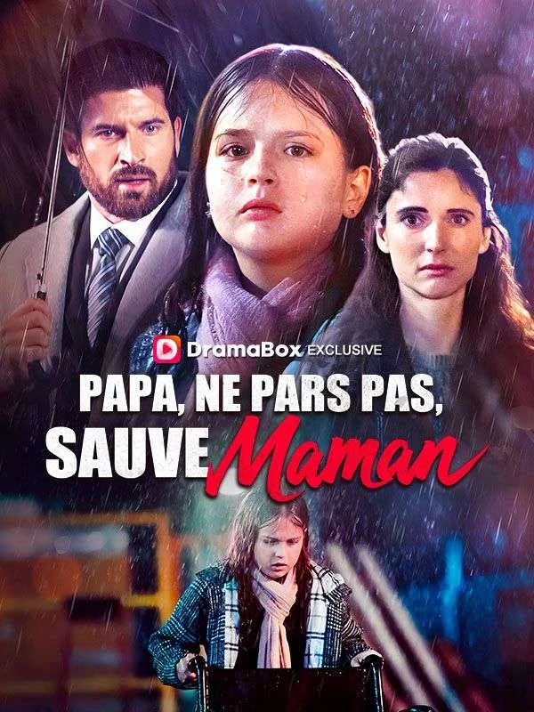Papa, Ne Pars Pas, Sauve Maman ( Doublé )