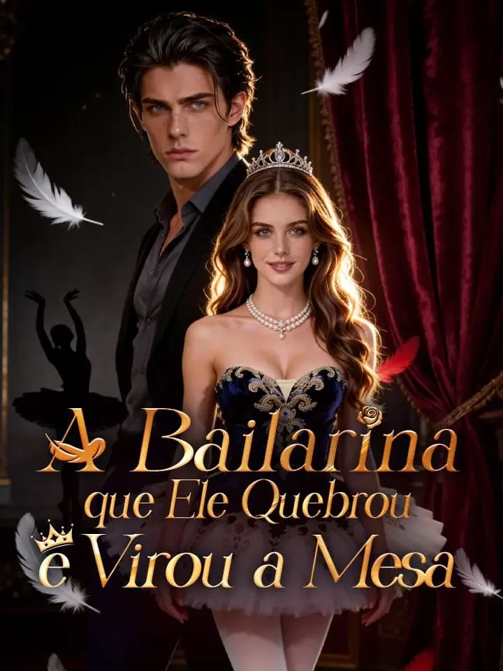 A Bailarina que Ele Quebrou e Virou a Mesa