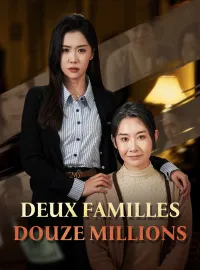 Deux familles, Douze millions