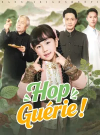 Hop, Guérie !