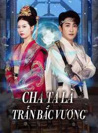 Cha Ta Là Trấn Bắc Vương