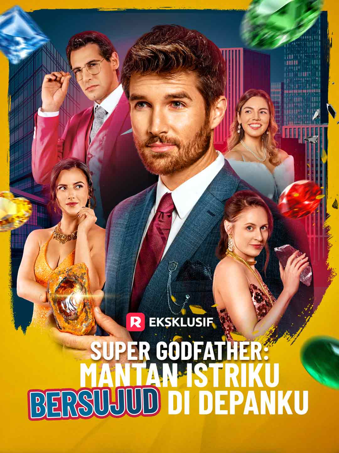 Super Godfather: Mantan Istriku Bersujud di Depanku