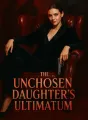 The Unchosen Daughter's Ultimatum cover