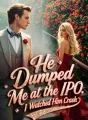He Dumped Me at the IPO. I Watched Him Crash cover